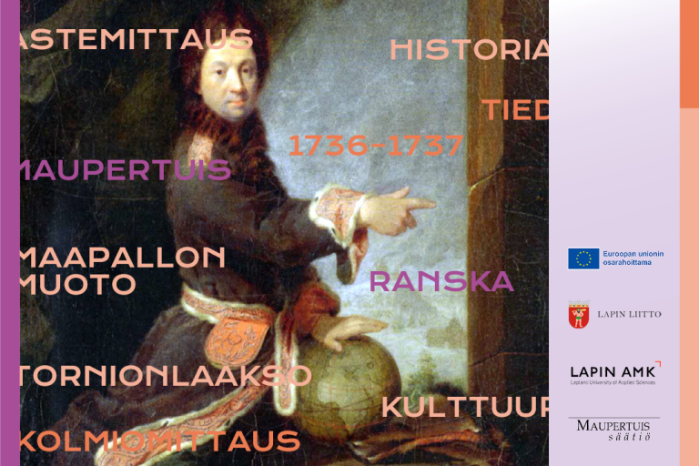 Uusi hanke: Maupertuis’n tornionlaaksolaisesta perinnöstä etsitään inspiraatiota matkailualan palveluille